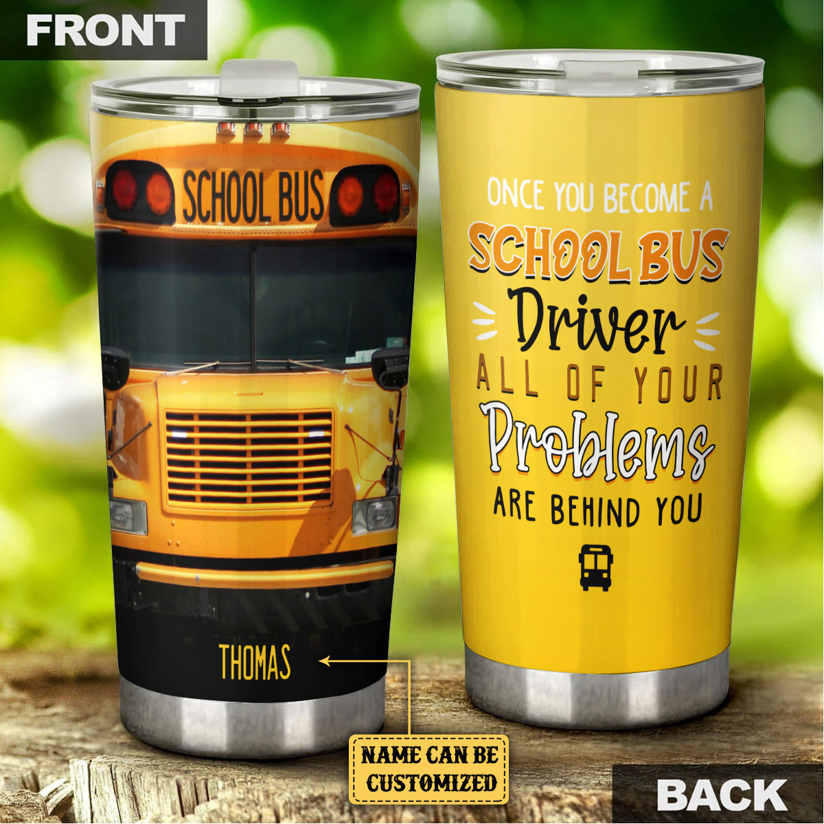 Personalized Once You Become A School Bus Driver All Of Your Problems Are Behind You Tumblerwdwq eqw easdasd Personalized Once You Become A School Bus Driver All Of Your Problems Are Behind You Tumblerewq wqe wqeaadk.