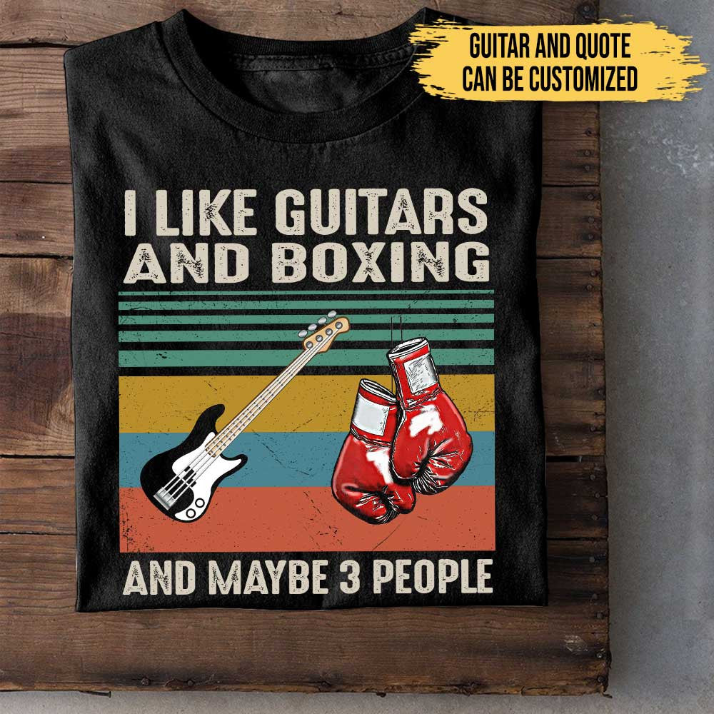 I Like Guitars And Boxing - Personalized Shirtwdwq eqw easdasd I Like Guitars And Boxing - Personalized Shirtewq wqe wqeaadk.