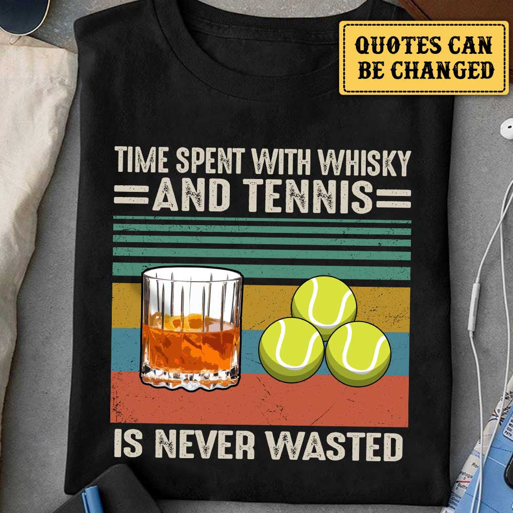 I Like Whisky And Tennis - Personalized Shirtwdwq eqw easdasd I Like Whisky And Tennis - Personalized Shirtewq wqe wqeaadk.