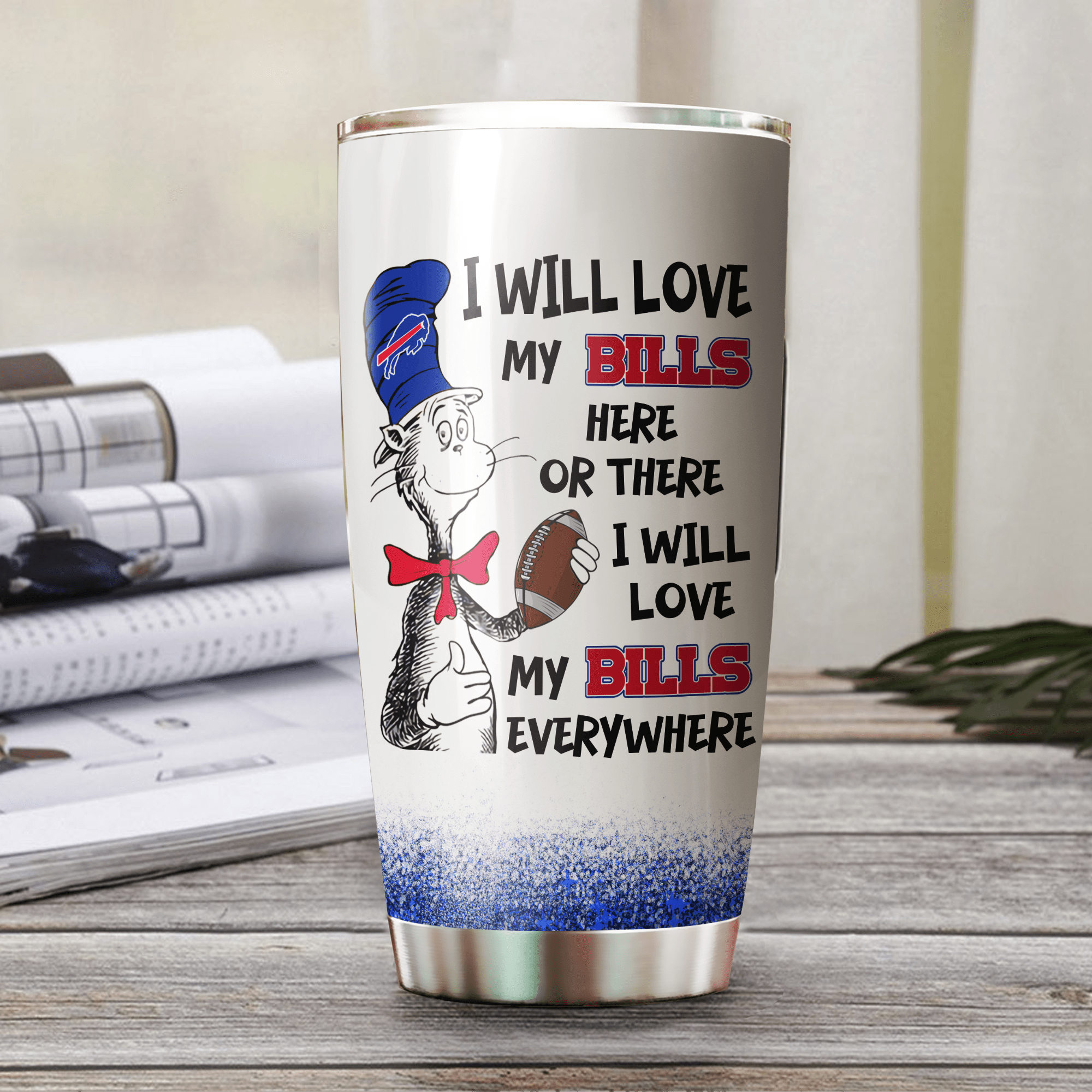 I Will Love Buffalo Football Here Or There Tumblerwdwq eqw easdasd I Will Love Buffalo Football Here Or There Tumblerewq wqe wqeaadk.