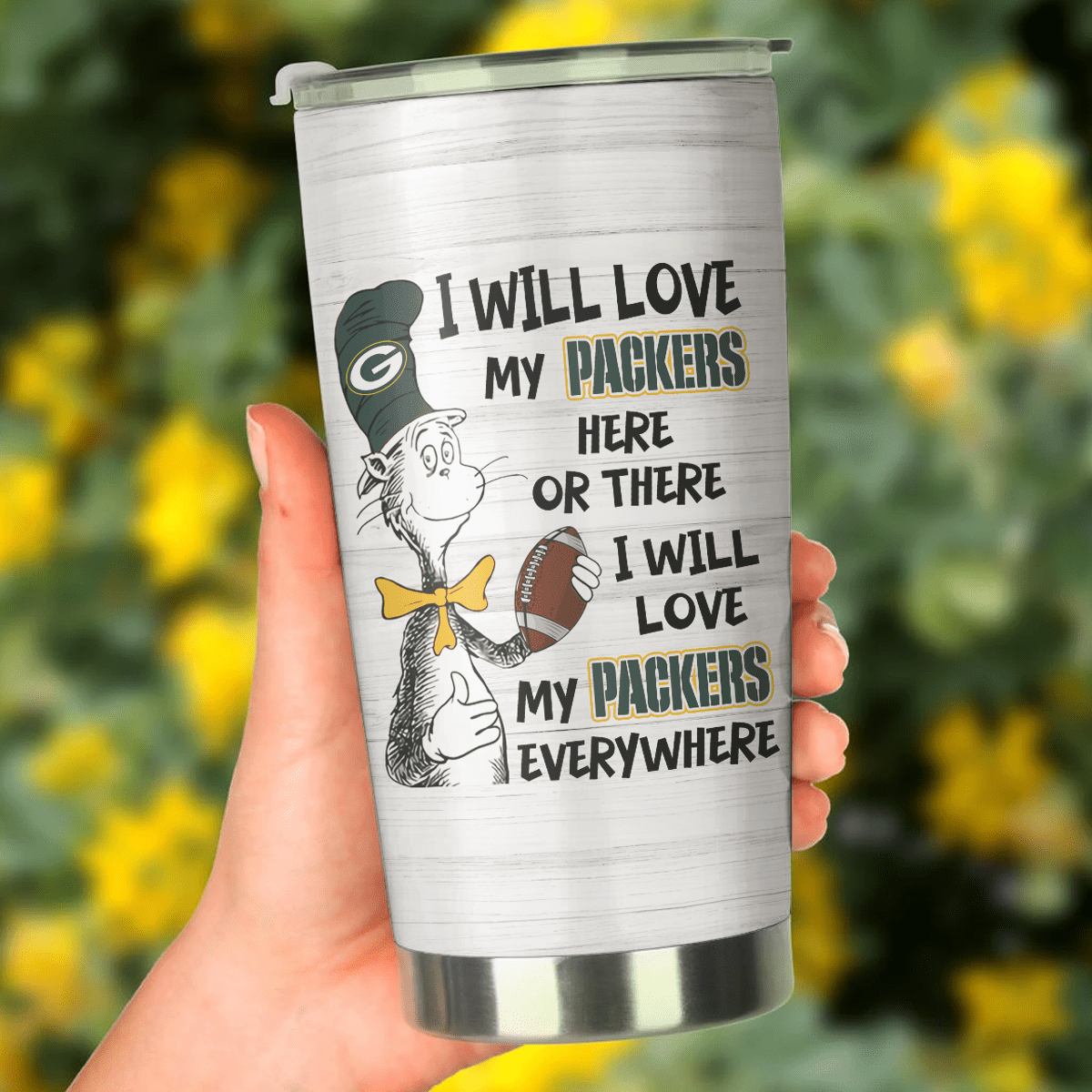 I Will Love Green Bay Football Here Or There Tumblerwdwq eqw easdasd I Will Love Green Bay Football Here Or There Tumblerewq wqe wqeaadk.
