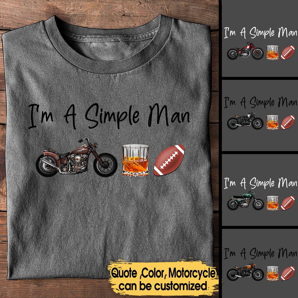 I'm A Simple Man Like Motorcycles, Whisky And American Football - Personalized Shirtwdwq eqw easdasd I'm A Simple Man Like Motorcycles, Whisky And American Football - Personalized Shirtewq wqe wqeaadk.