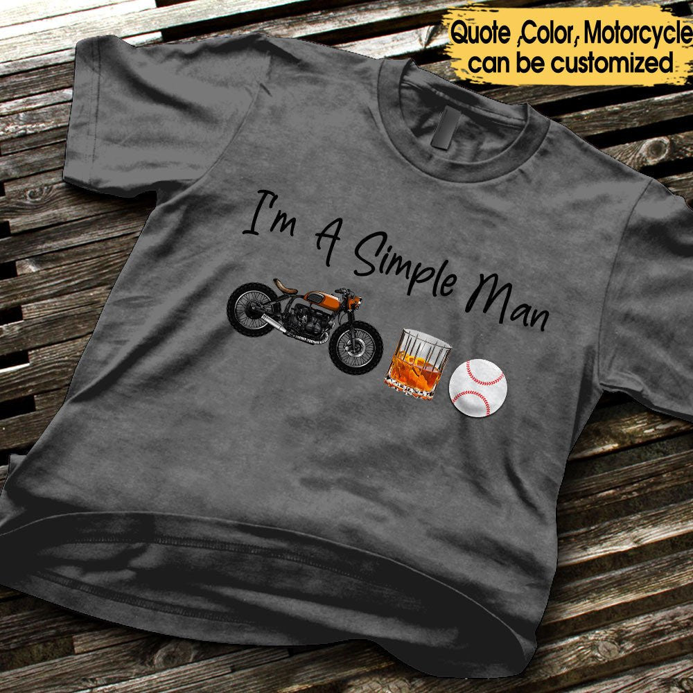 I'm A Simple Man Like Motorcycles, Whisky And Baseball - Personalized Shirtwdwq eqw easdasd I'm A Simple Man Like Motorcycles, Whisky And Baseball - Personalized Shirtewq wqe wqeaadk.