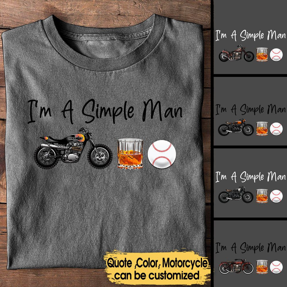 I'm A Simple Man Like Motorcycles, Whisky And Baseball - Personalized Shirtwdwq eqw easdasd I'm A Simple Man Like Motorcycles, Whisky And Baseball - Personalized Shirtewq wqe wqeaadk.