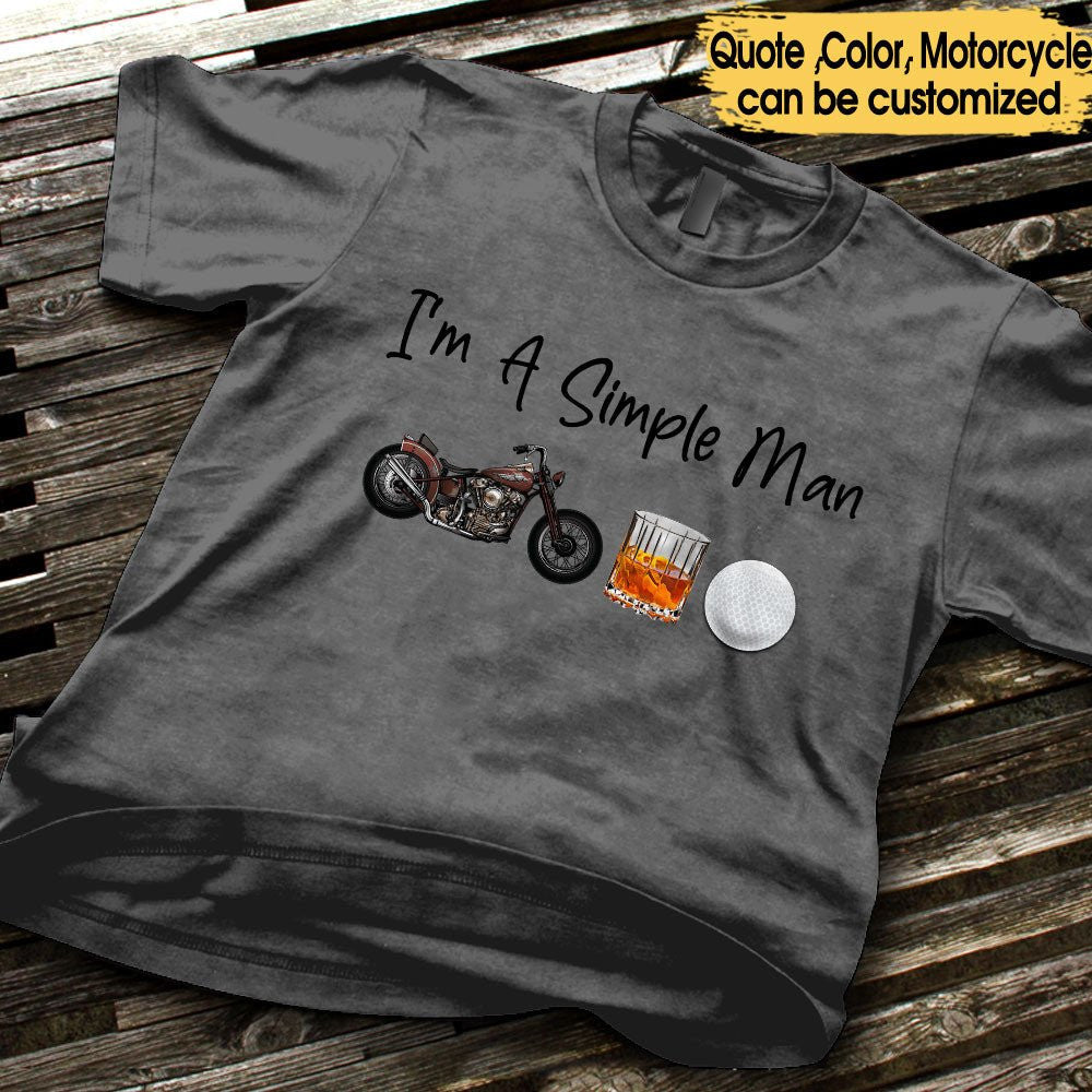 I'm A Simple Man Like Motorcycles, Whisky And Golf - Personalized Shirtwdwq eqw easdasd I'm A Simple Man Like Motorcycles, Whisky And Golf - Personalized Shirtewq wqe wqeaadk.