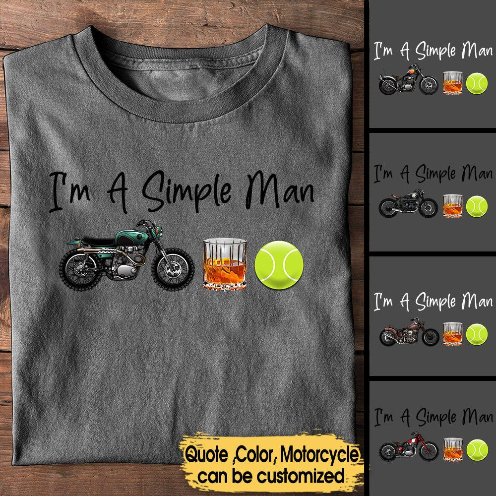 I'm A Simple Man Like Motorcycles, Whisky And Tennis - Personalized Shirtwdwq eqw easdasd I'm A Simple Man Like Motorcycles, Whisky And Tennis - Personalized Shirtewq wqe wqeaadk.