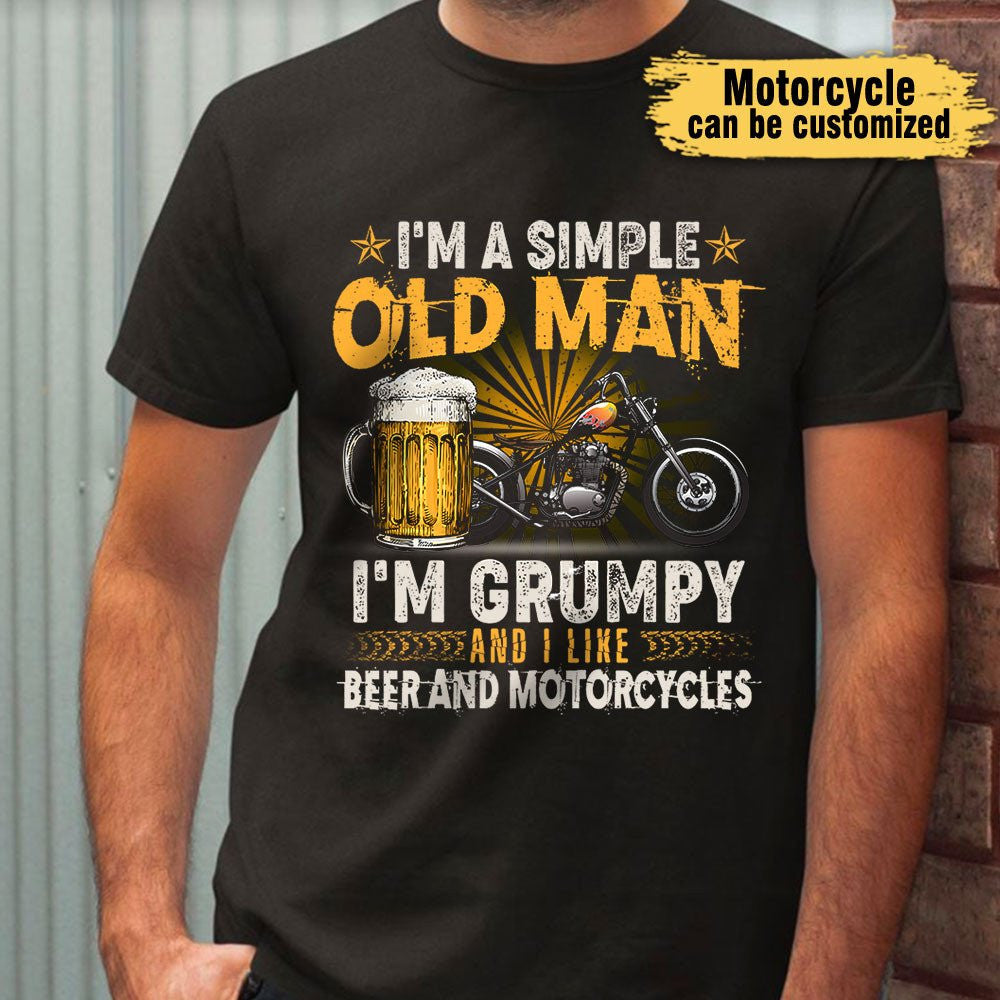 I'm A Simple Old Man I'm Grumpy And I Like Beer And Motorcycles - Personalized Shirtwdwq eqw easdasd I'm A Simple Old Man I'm Grumpy And I Like Beer And Motorcycles - Personalized Shirtewq wqe wqeaadk.