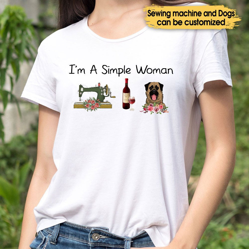 I'm A Simple Woman Like Sewing, Wine And Dogs - Personalized Shirtwdwq eqw easdasd I'm A Simple Woman Like Sewing, Wine And Dogs - Personalized Shirtewq wqe wqeaadk.
