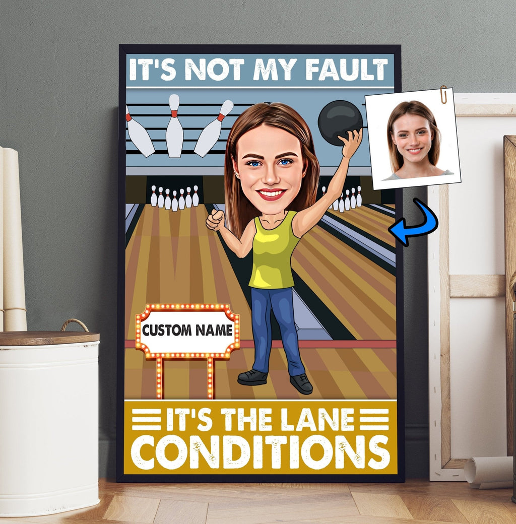 It's Not My Fault It's The Lane Conditions - Bowler Gift - Custom Caricature Portrait From Your Photo - Bowling Coach Gift - Bowling Player Giftwdwq eqw easdasd It's Not My Fault It's The Lane Conditions - Bowler Gift - Custom Caricature Portrait From Your Photo - Bowling Coach Gift - Bowling Player Giftewq wqe wqeaadk.