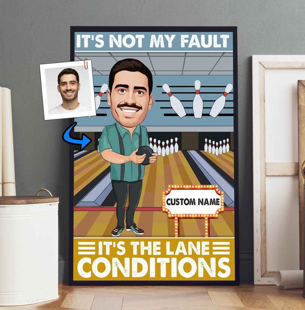 It's Not My Fault It's The Lane Conditions - Bowler Gift - Custom Caricature Portrait From Your Photo - Bowling Coach Gift - Bowling Player Giftwdwq eqw easdasd It's Not My Fault It's The Lane Conditions - Bowler Gift - Custom Caricature Portrait From Your Photo - Bowling Coach Gift - Bowling Player Giftewq wqe wqeaadk.