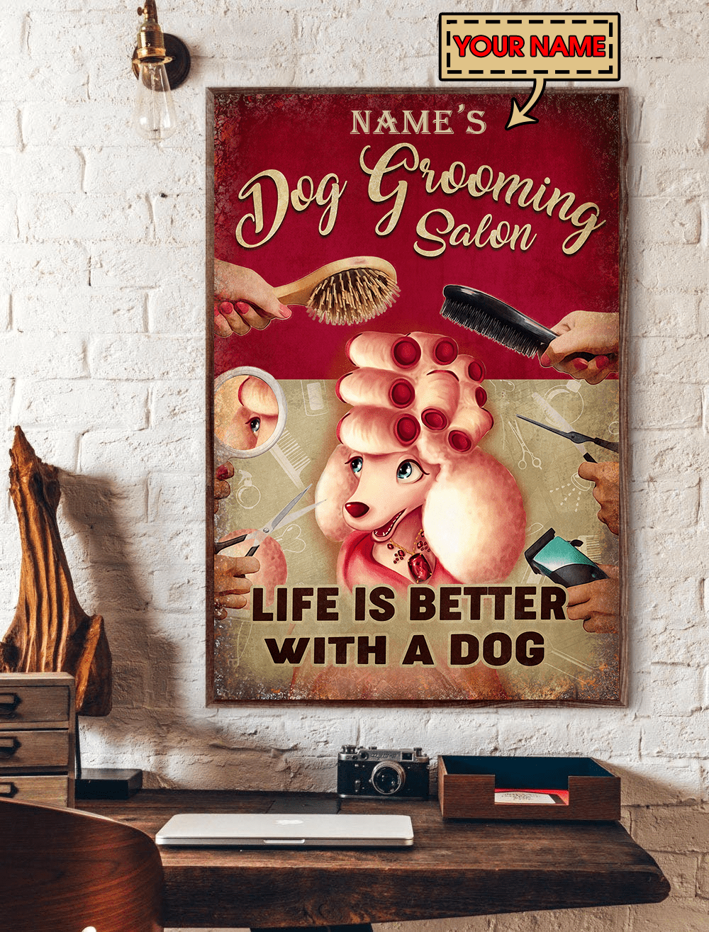 Life Is Better With A Dog Dog Grooming Salon Poster.