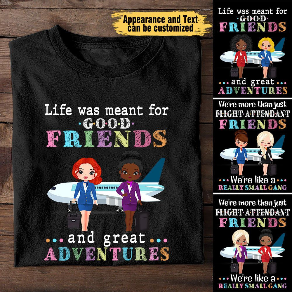 Life Was Meant For Good Friend And Great Adventures - Personalized Shirtwdwq eqw easdasd Life Was Meant For Good Friend And Great Adventures - Personalized Shirtewq wqe wqeaadk.