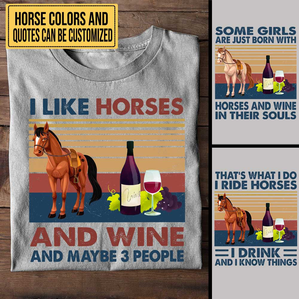 Like Horses And Wine - Personalized Shirtwdwq eqw easdasd Like Horses And Wine - Personalized Shirtewq wqe wqeaadk.