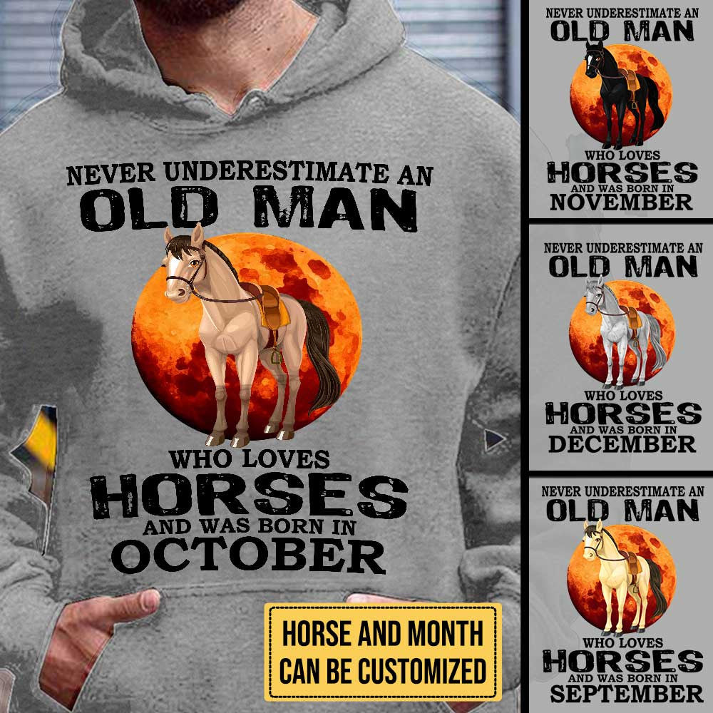 Never Underestimate An Old Man Who Loves Horses - Personalized Birthday Shirtwdwq eqw easdasd Never Underestimate An Old Man Who Loves Horses - Personalized Birthday Shirtewq wqe wqeaadk.