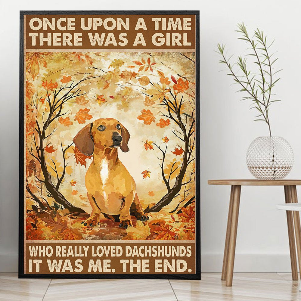Once Upon A Time There Was A Girl Who Really Loved Dachshunds Poster & Canvaswdwq eqw easdasd Once Upon A Time There Was A Girl Who Really Loved Dachshunds Poster & Canvasewq wqe wqeaadk.