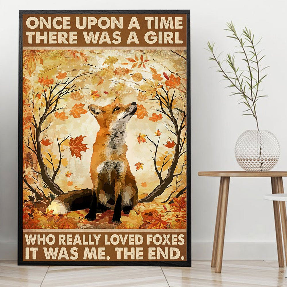 Once Upon A Time There Was A Girl Who Really Loved Foxes It Was Me Poster & Canvaswdwq eqw easdasd Once Upon A Time There Was A Girl Who Really Loved Foxes It Was Me Poster & Canvasewq wqe wqeaadk.
