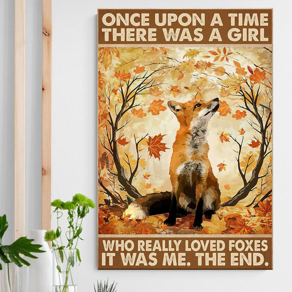 Once Upon A Time There Was A Girl Who Really Loved Foxes It Was Me Poster & Canvaswdwq eqw easdasd Once Upon A Time There Was A Girl Who Really Loved Foxes It Was Me Poster & Canvasewq wqe wqeaadk.