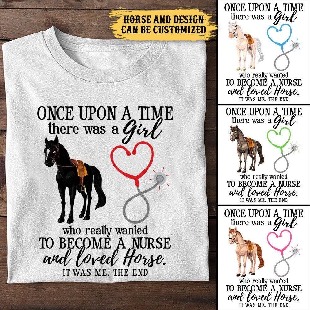 Once Upon A Time There Was A Girl Who Really Wanted To Become A Nurse And Loved Horses - Personalized Shirtwdwq eqw easdasd Once Upon A Time There Was A Girl Who Really Wanted To Become A Nurse And Loved Horses - Personalized Shirtewq wqe wqeaadk.