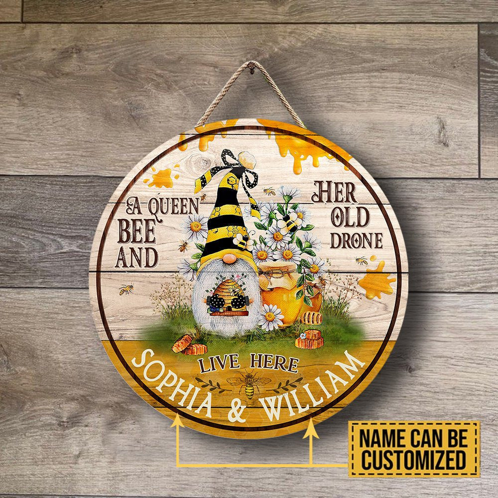 Personalized A Queen Bee And Her Old Drone Live Here Wood Round Sign.