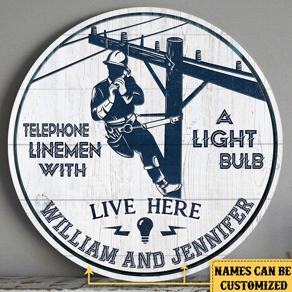 Personalized A Telephone Lineman With A Light Bulb Live Here Pallet Wood Circle Signwdwq eqw easdasd Personalized A Telephone Lineman With A Light Bulb Live Here Pallet Wood Circle Signewq wqe wqeaadk.