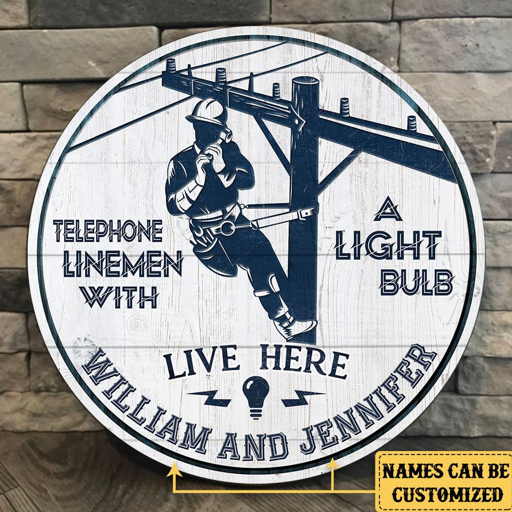 Personalized A Telephone Lineman With A Light Bulb Live Here Pallet Wood Circle Signwdwq eqw easdasd Personalized A Telephone Lineman With A Light Bulb Live Here Pallet Wood Circle Signewq wqe wqeaadk.
