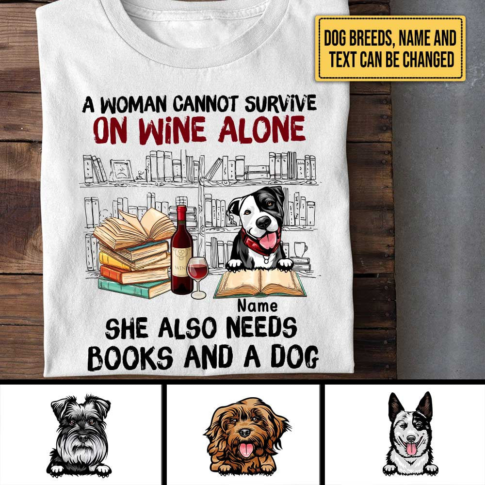 Personalized A Woman Cannot Survive On Wine Alone She Also Needs Books And A Dog Shirtwdwq eqw easdasd Personalized A Woman Cannot Survive On Wine Alone She Also Needs Books And A Dog Shirtewq wqe wqeaadk.