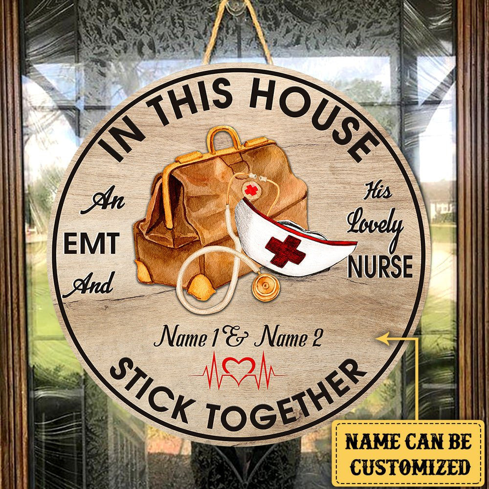 Personalized An EMT And His Lovely Nurse Live Here Wood Round Sign.
