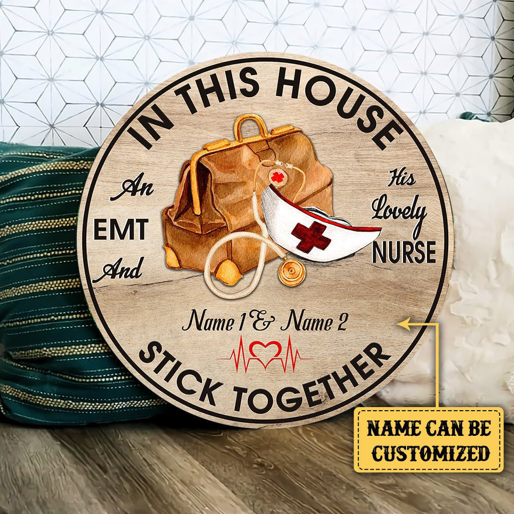 Personalized An EMT And His Lovely Nurse Live Here Wood Round Sign.