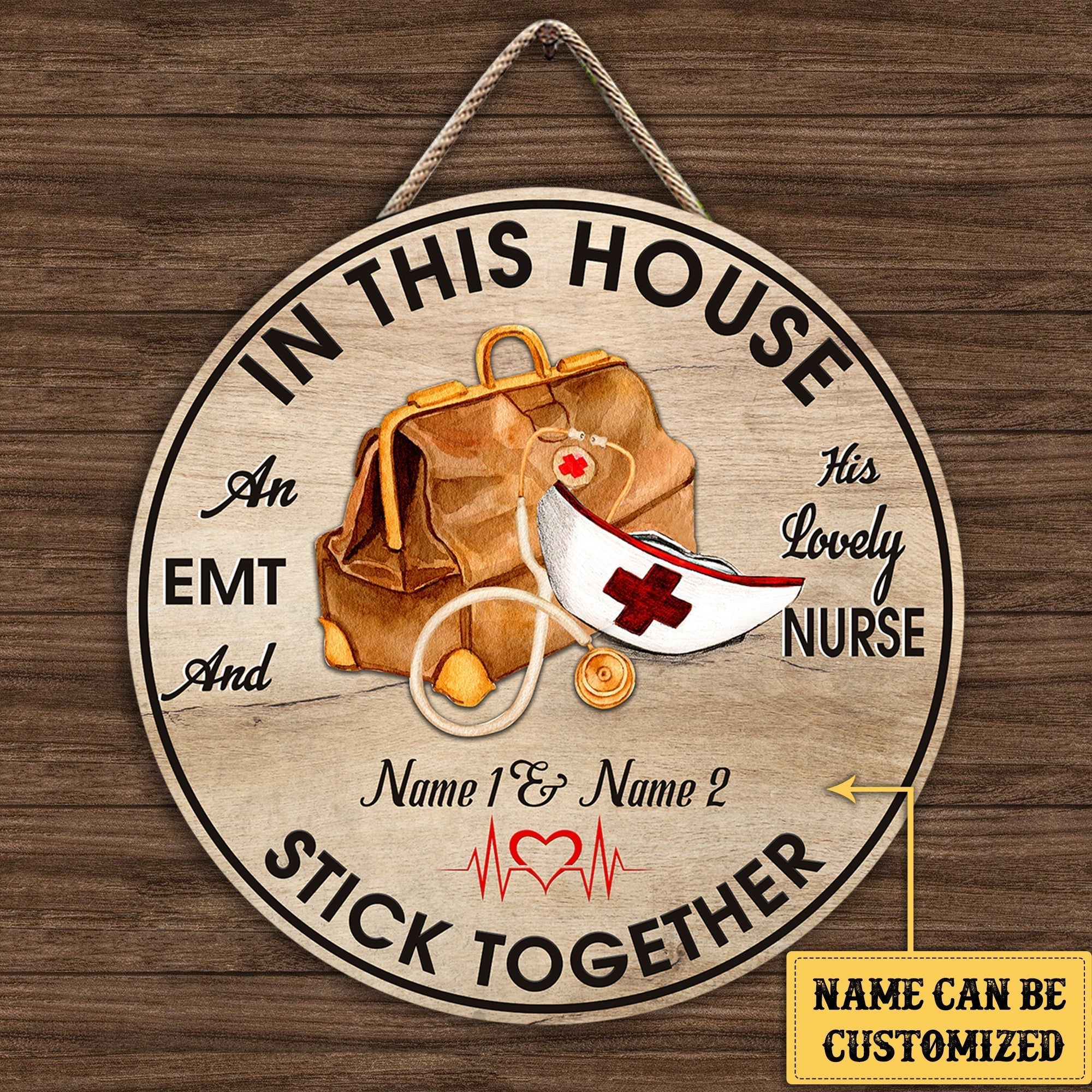 Personalized An EMT And His Lovely Nurse Live Here Wood Round Sign.