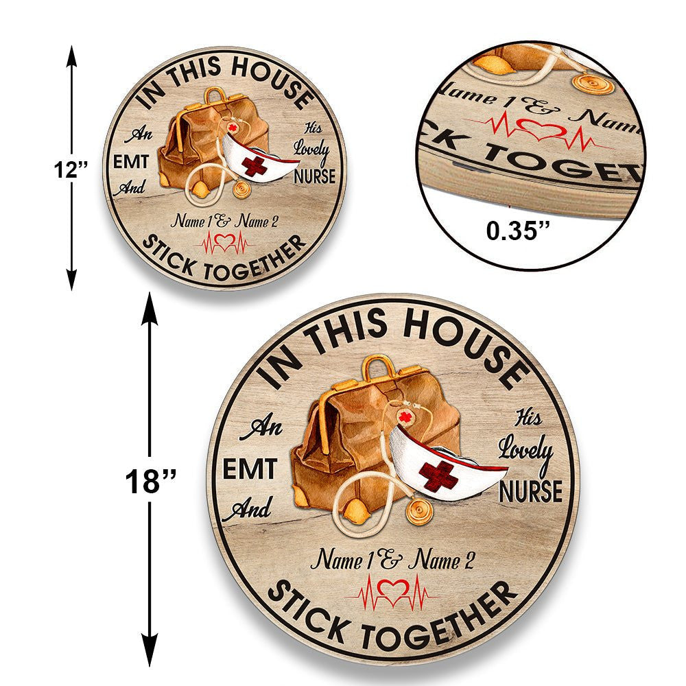 Personalized An EMT And His Lovely Nurse Live Here Wood Round Sign.