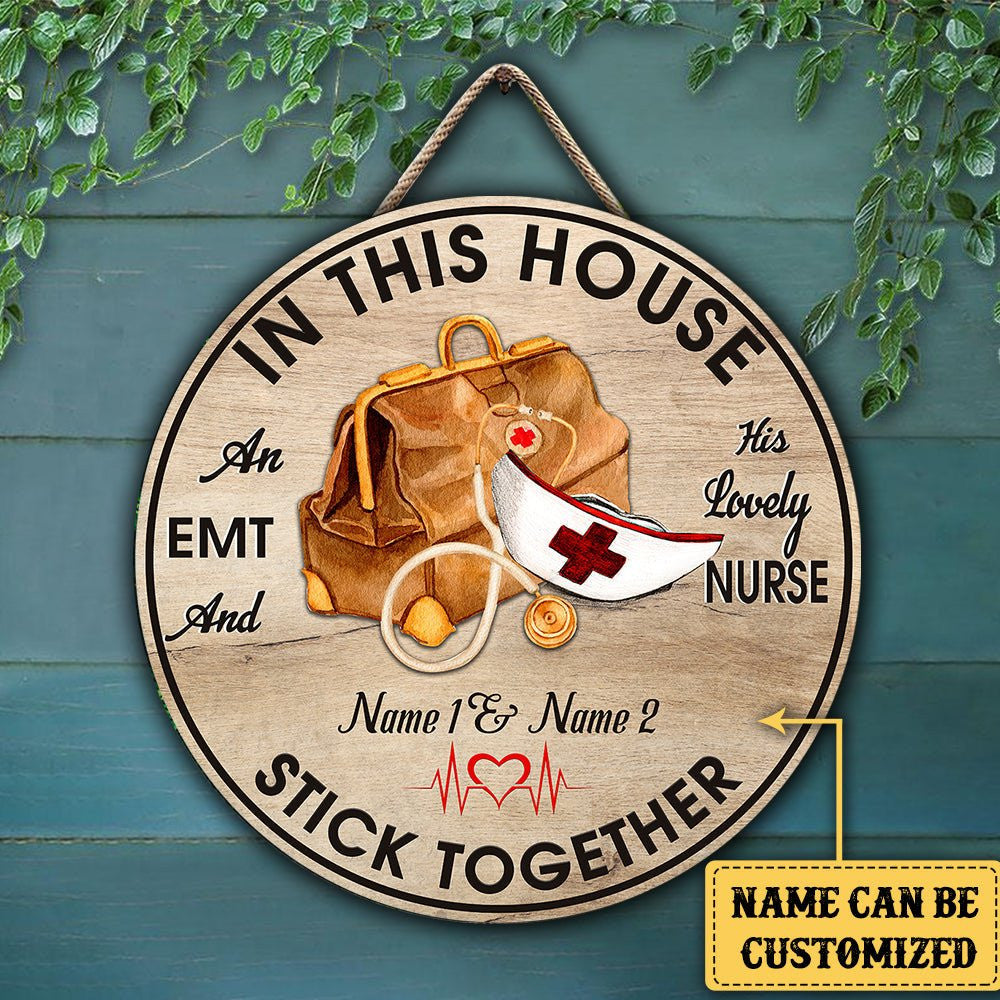 Personalized An EMT And His Lovely Nurse Live Here Wood Round Sign.