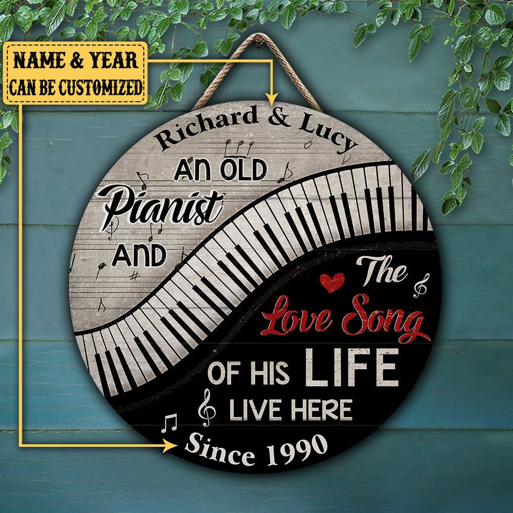 Personalized An Old Pianist And The Love Song Of His Life Live Here Piano Pallet Wood Circle Signwdwq eqw easdasd Personalized An Old Pianist And The Love Song Of His Life Live Here Piano Pallet Wood Circle Signewq wqe wqeaadk.