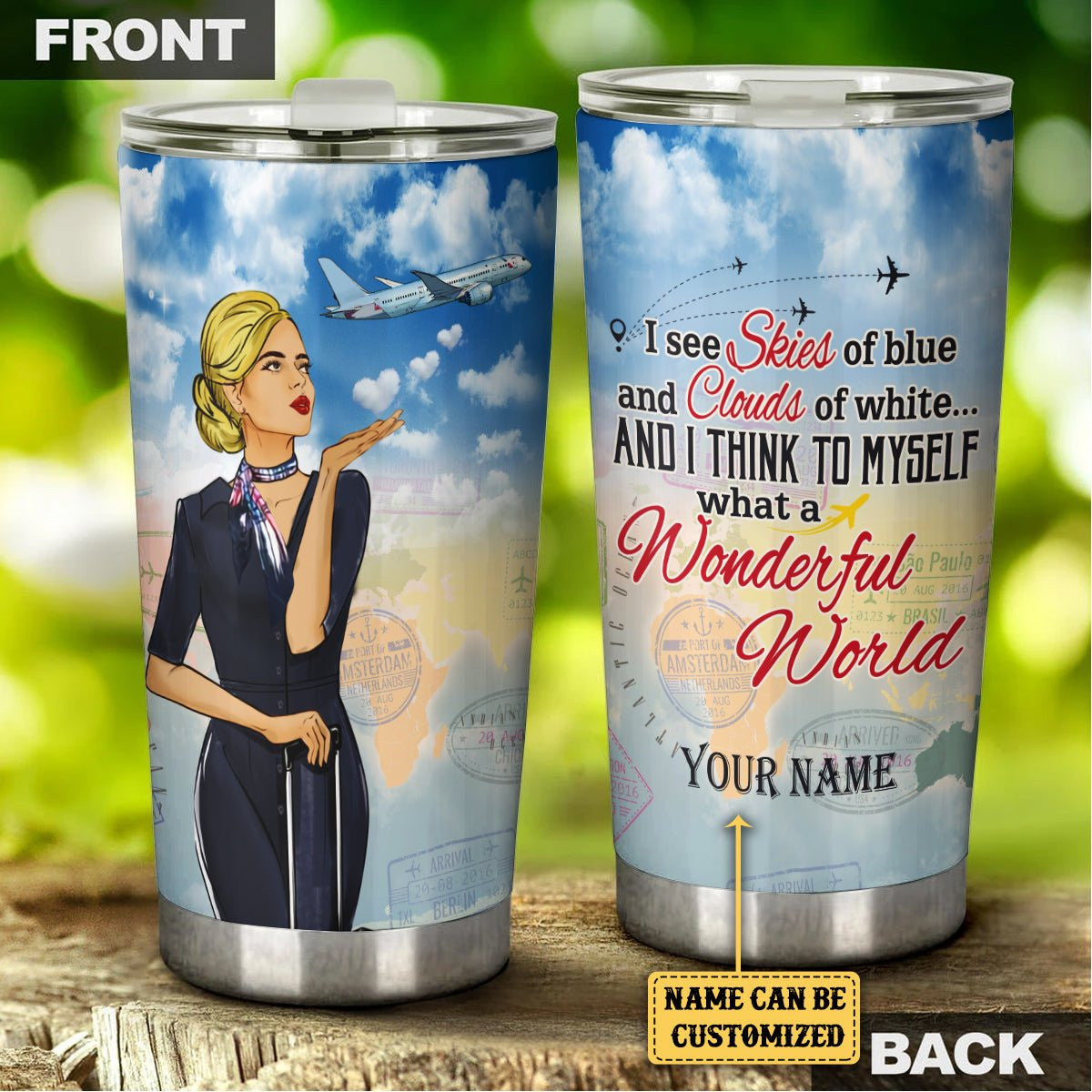 Personalized And I Think To Myself What A Wonderful World  Flight Attendant Tumblerwdwq eqw easdasd Personalized And I Think To Myself What A Wonderful World  Flight Attendant Tumblerewq wqe wqeaadk.