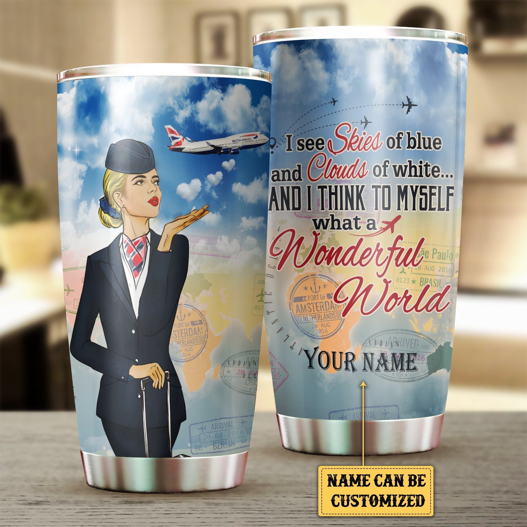 Personalized And I Think To Myself What A Wonderful World Flight Attendant Tumbler.