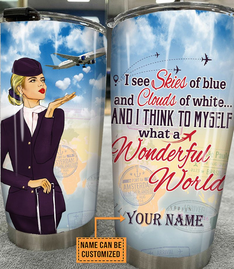 Personalized And I Think To Myself What A Wonderful World  Flight Attendant Tumbler.