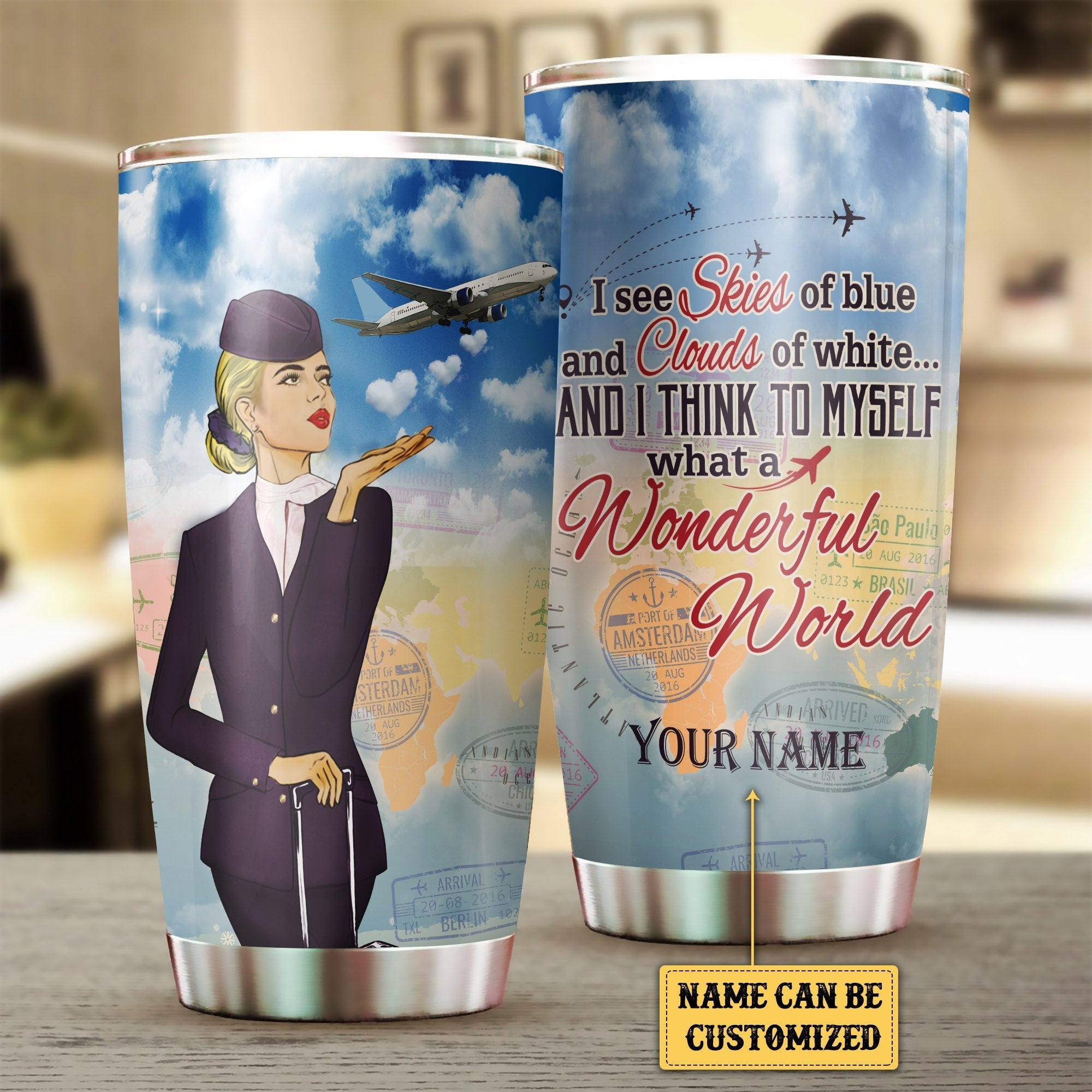Personalized And I Think To Myself What A Wonderful World  Flight Attendant Tumbler.