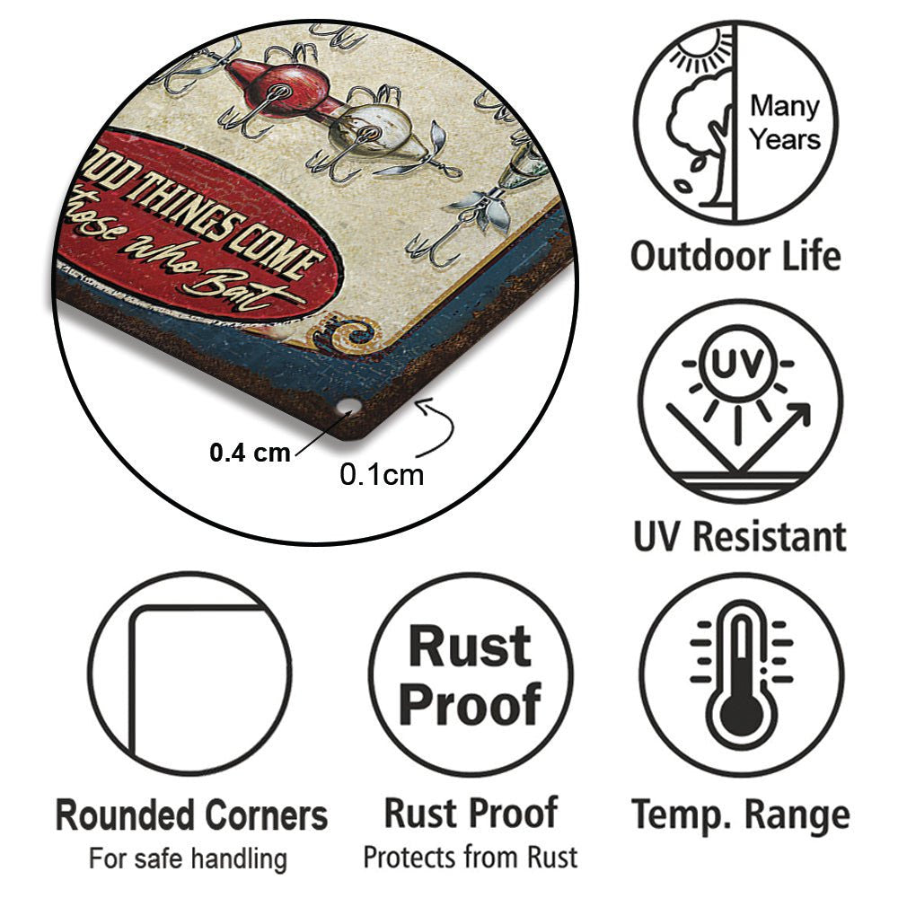 Personalized Bait And Tackle Fishing Good Things Come To Those Who Bait Metal Sign.