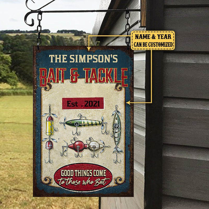 Personalized Bait And Tackle Fishing Good Things Come To Those Who Bait Metal Sign.