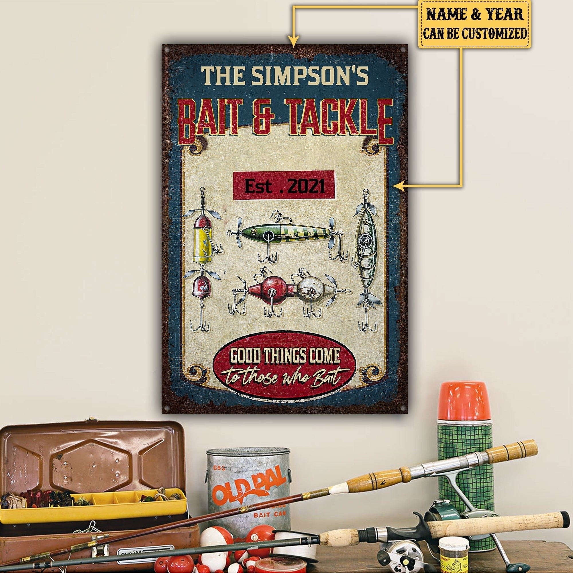 Personalized Bait And Tackle Fishing Good Things Come To Those Who Bait Metal Sign.
