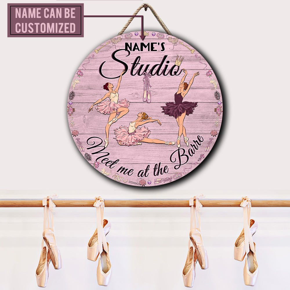 Personalized Ballet Meet Me At The Barre Pallet Wood Circle Sign.