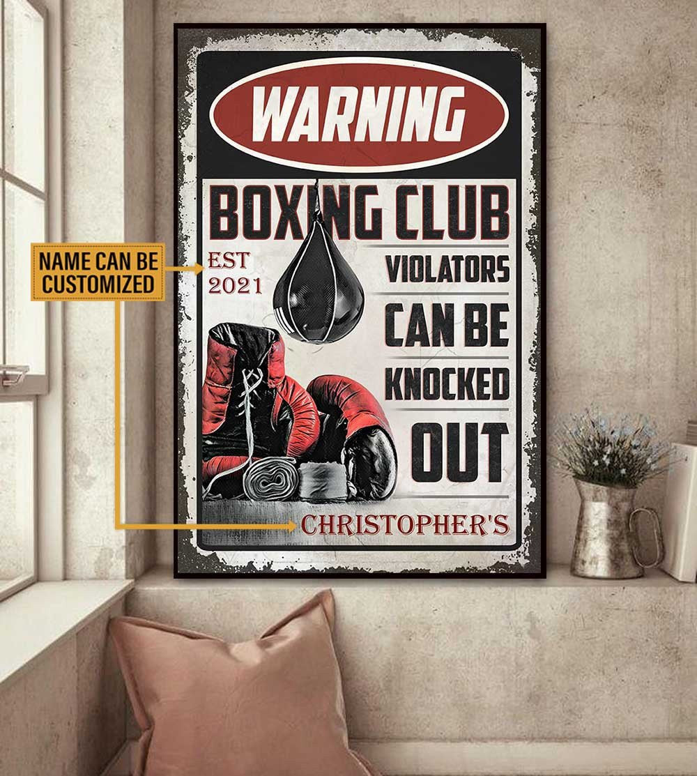 Personalized Boxing Club Violators Can Be Knocked Out Poster.