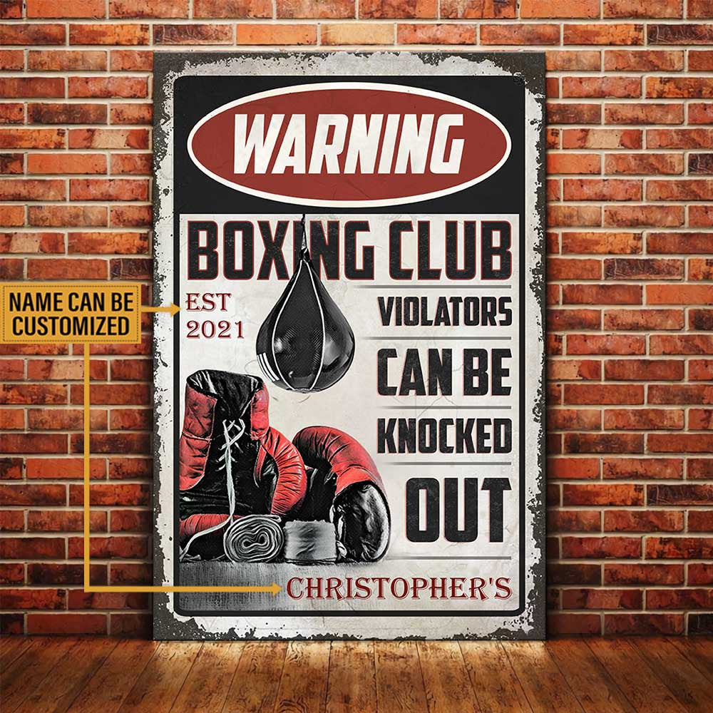 Personalized Boxing Club Violators Can Be Knocked Out Poster.