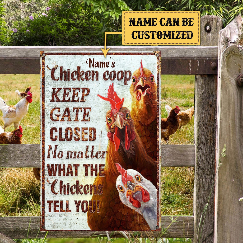 Personalized Chicken Coop Keep Gate Closed No Matter What The Chickens Tell You Metal Signwdwq eqw easdasd Personalized Chicken Coop Keep Gate Closed No Matter What The Chickens Tell You Metal Signewq wqe wqeaadk.