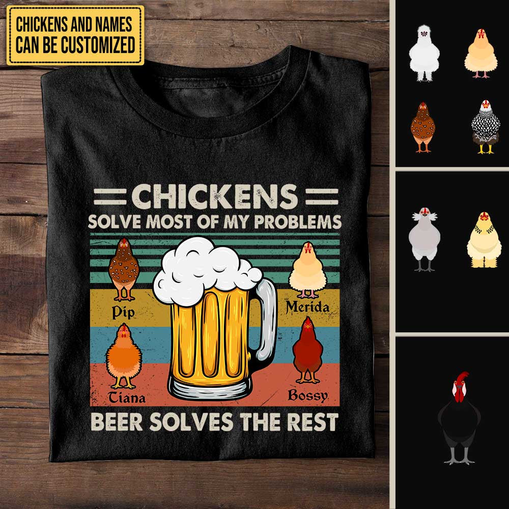 Personalized Chickens Solve Most Of My Problems Beer Solves The Rest Shirtwdwq eqw easdasd Personalized Chickens Solve Most Of My Problems Beer Solves The Rest Shirtewq wqe wqeaadk.