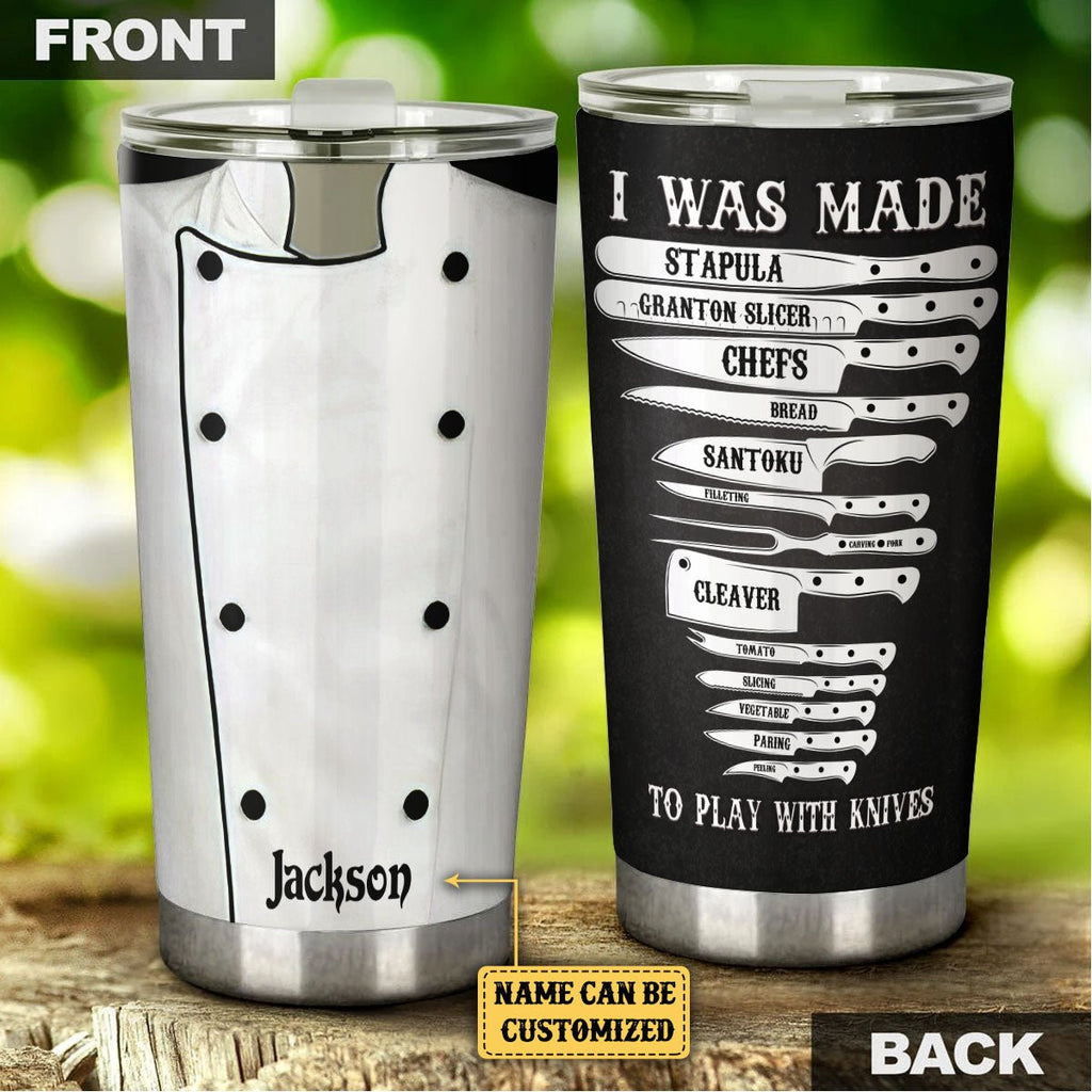 Personalized Cooking I Was Made To Play With Knives Chef Tumblerwdwq eqw easdasd Personalized Cooking I Was Made To Play With Knives Chef Tumblerewq wqe wqeaadk.
