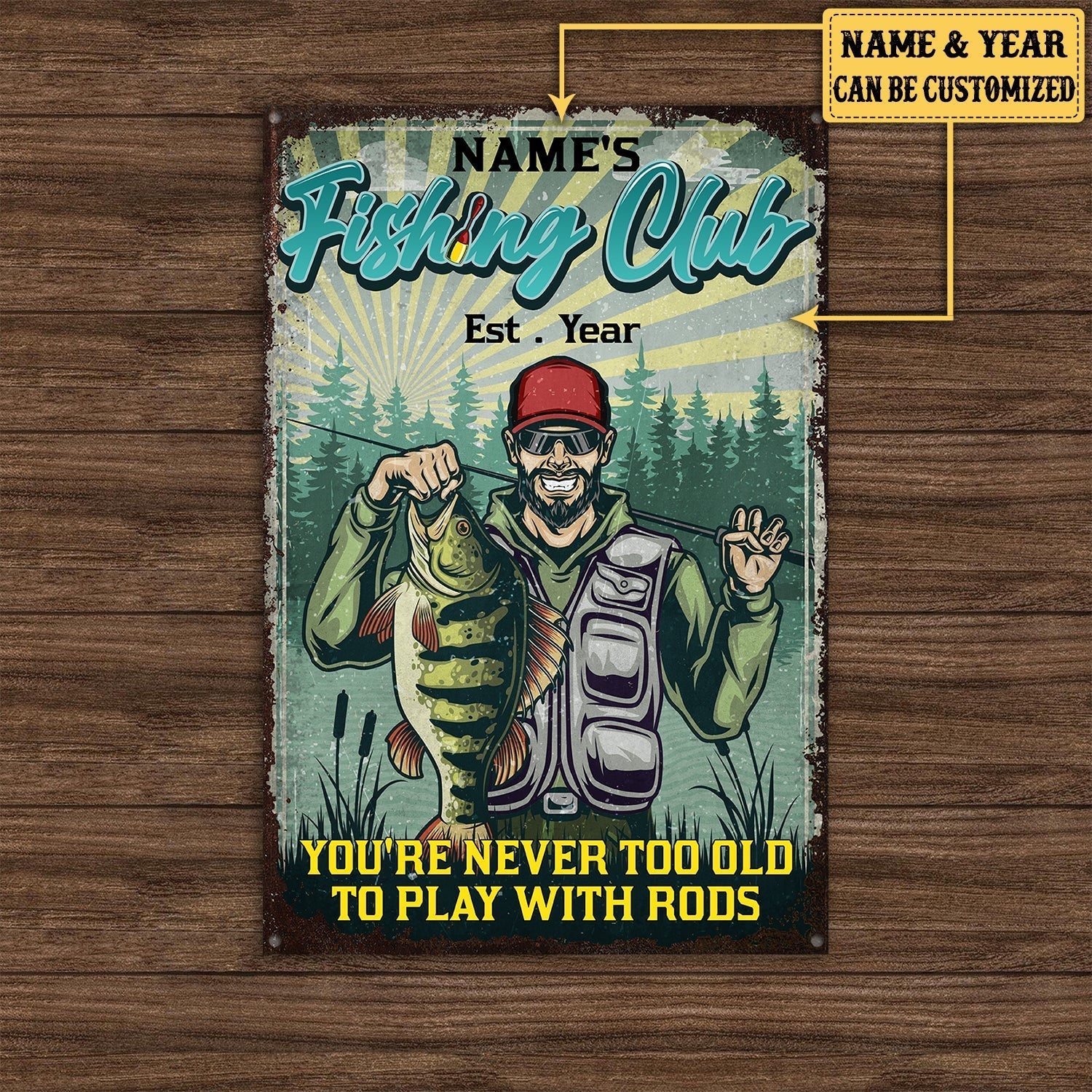 Personalized Fishing Club You're Never Too Old To Play With Rods Metal Signwdwq eqw easdasd Personalized Fishing Club You're Never Too Old To Play With Rods Metal Signewq wqe wqeaadk.