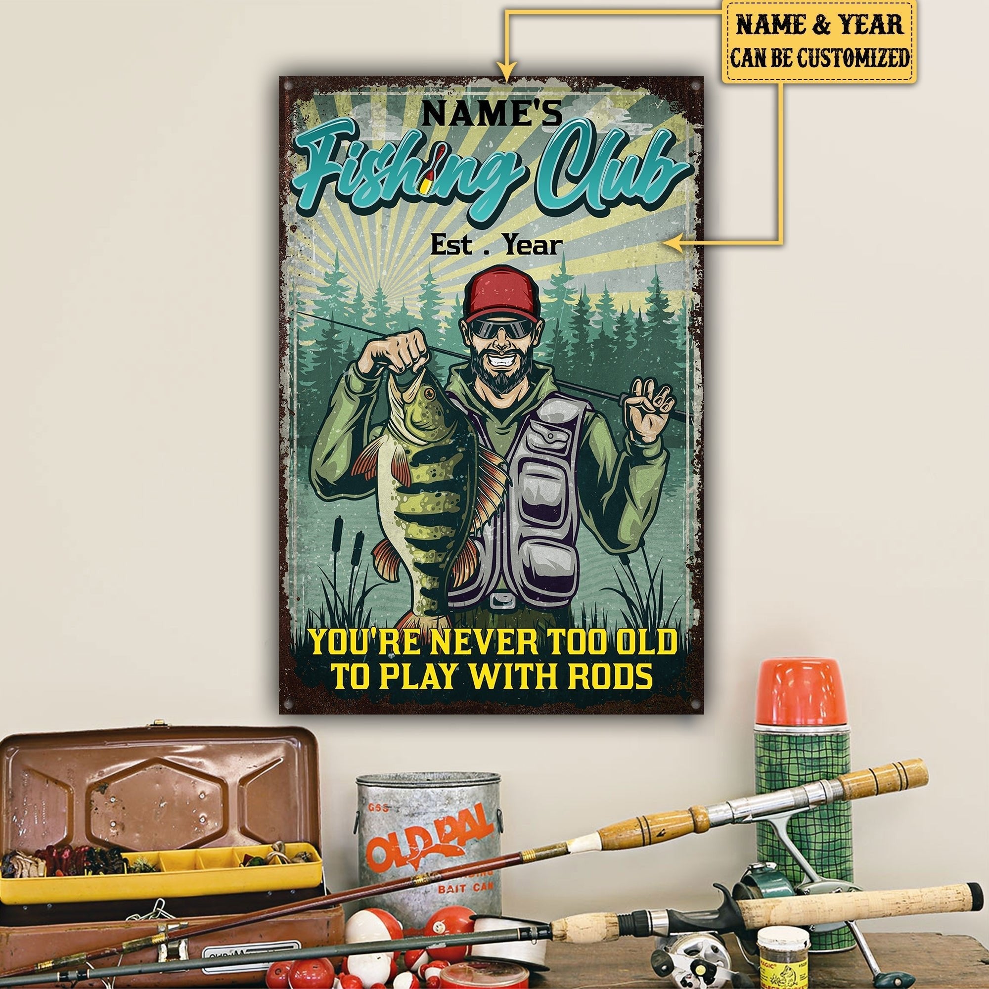 Personalized Fishing Club You're Never Too Old To Play With Rods Metal Signwdwq eqw easdasd Personalized Fishing Club You're Never Too Old To Play With Rods Metal Signewq wqe wqeaadk.
