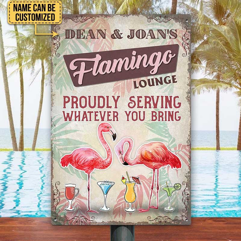 Personalized Flamingo Lounge Proudly Serving Whatever You Bring Metal Sign.