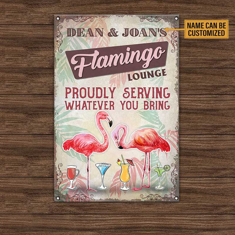 Personalized Flamingo Lounge Proudly Serving Whatever You Bring Metal Sign.