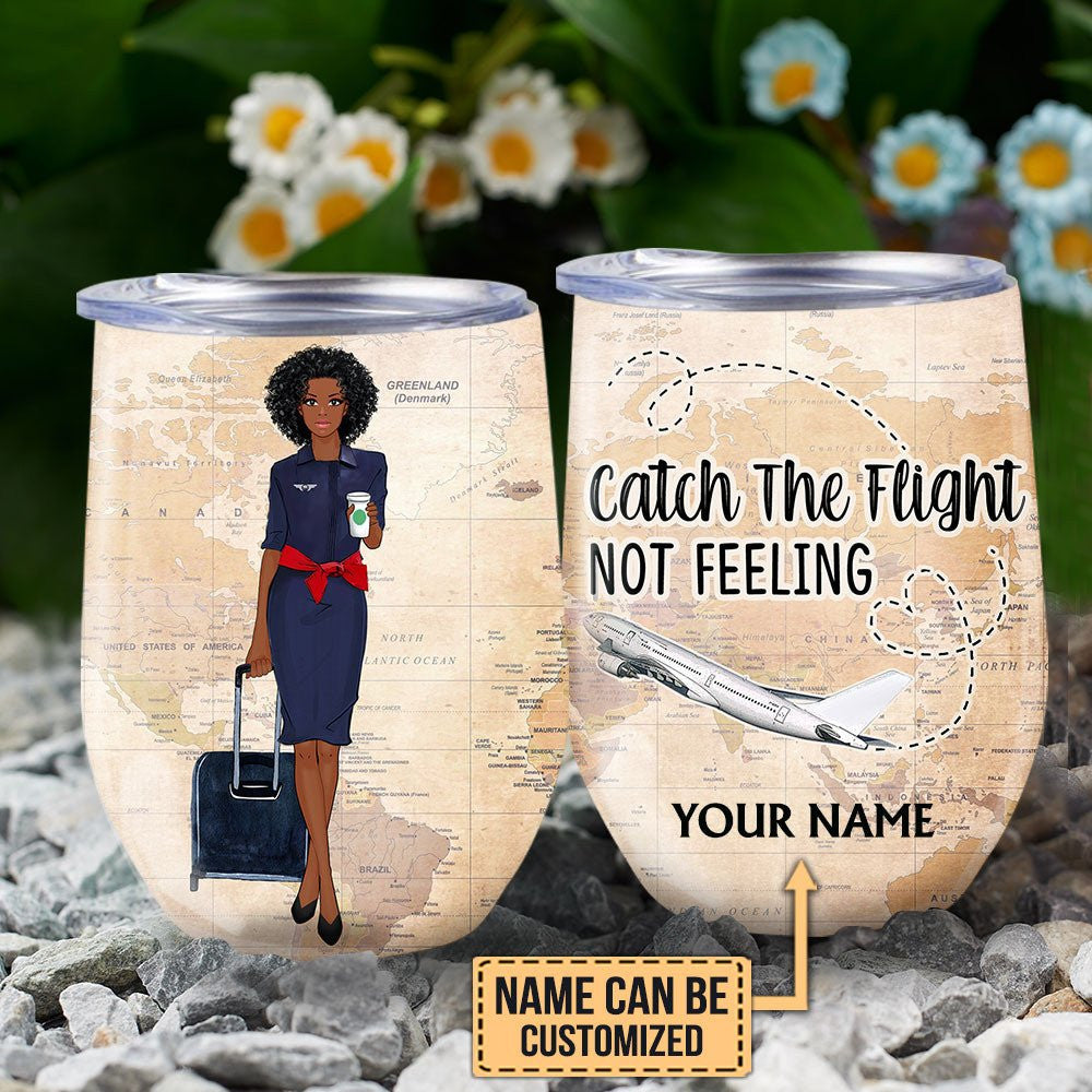 Personalized Flight Attendant Catch The Flight Not Feeling Wine Tumblerwdwq eqw easdasd Personalized Flight Attendant Catch The Flight Not Feeling Wine Tumblerewq wqe wqeaadk.